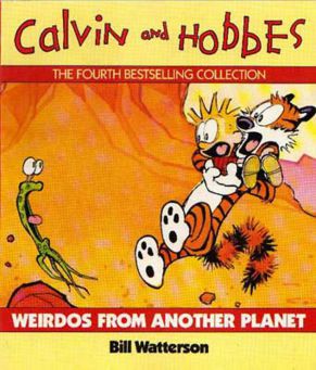 Calvin and Hobbes - Weirdos from Another Planet 